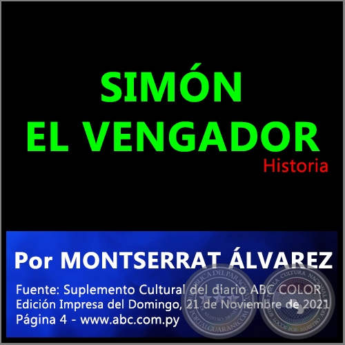 SIMÓN EL VENGADOR - Por MONTSERRAT ÁLVAREZ - Domingo, 21 de Noviembre de 2021